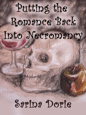 cover image of Putting the Romance Back into Necromancy
